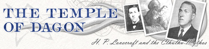 The Temple of Dagon - H. P. Lovecraft and the Cthulhu Mythos